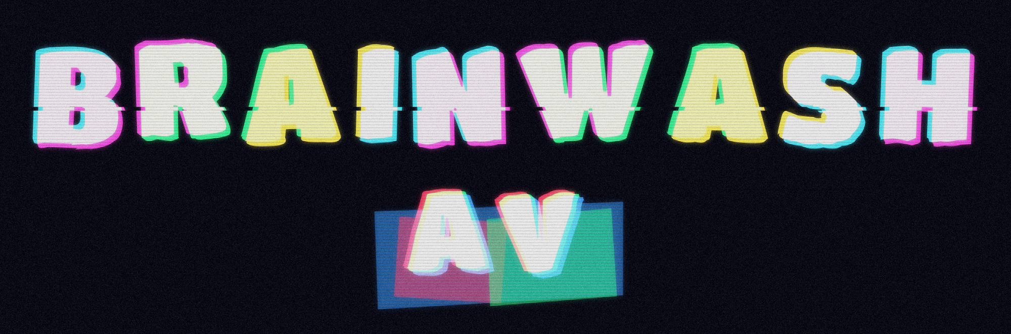 BRAINWASH AV